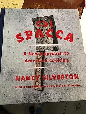Imagen del vendedor de Chi Spacca: A New Approach to American Cooking a la venta por Bristlecone Books  RMABA
