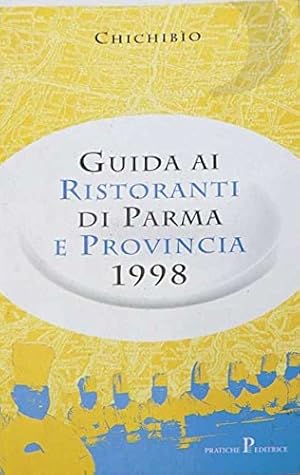 Bild des Verkufers fr Guida ai ristoranti di Parma e provincia 1988. zum Verkauf von FIRENZELIBRI SRL