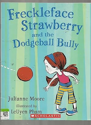 Seller image for Freckleface Strawberry and the Dodgeball Bully for sale by TuosistBook