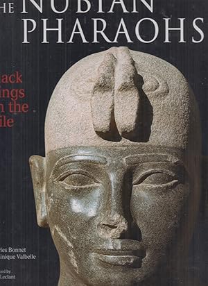 The Nubian Pharaohs. Black Kings on the Nile. Foreword by Jean Leclant.