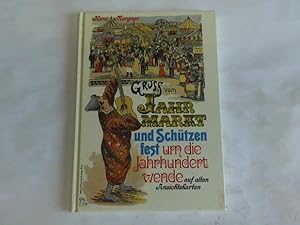 Gruss vom Jahrmarkt und Schützenfest um die Jahrhundertwende auf alten Ansichtskarten