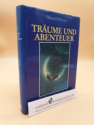 Seller image for Trume und Abenteuer ein literarisches Lesebuch for sale by Roland Antiquariat UG haftungsbeschrnkt