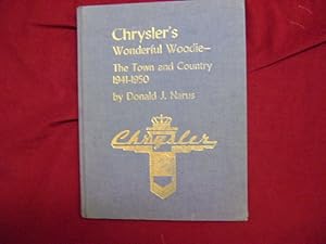 Seller image for Chrysler's Wonderful Woodie - The Town and Country. 1941-1950. for sale by BookMine