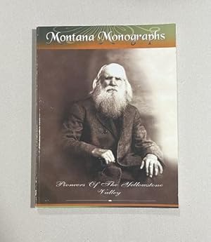 Pioneers of the Yellowstone Valley Montana Monographs SIGNED