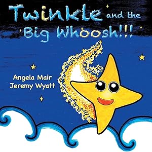 Immagine del venditore per Twinkle and the Big Whoosh!!! venduto da moluna