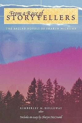 Seller image for From a Race of Storytellers: Essays on the Ballad Novels of Sharyn McCrumb for sale by moluna