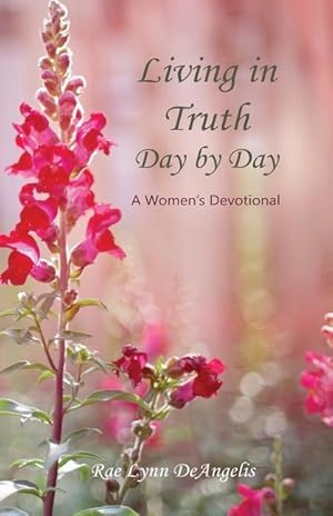 Bild des Verkufers fr Living in Truth Day by Day: A Women\ s Devotional zum Verkauf von moluna