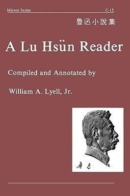 Bild des Verkufers fr Lyell, J: Lu Hsun Reader zum Verkauf von moluna