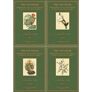 The Cactaceae - Descriptions and illustrations of plants of the Cactus-family (4 Volumes)