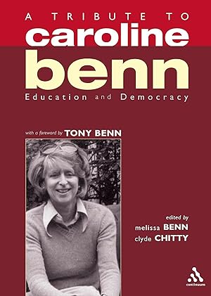 Imagen del vendedor de A Tribute to Caroline Benn: Education and Democracy a la venta por moluna