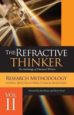 Bild des Verkufers fr The Refractive Thinker(c): Vol II Research Methodology Third Edition: Effective Research Methods & Designs for Doctoral Scholars zum Verkauf von moluna