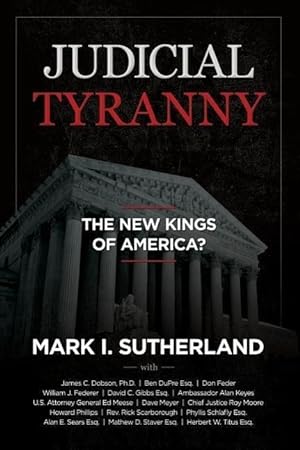 Seller image for Judicial Tyranny - The New Kings of America for sale by moluna