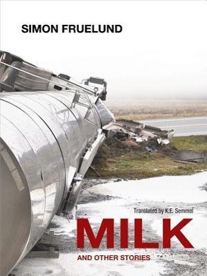 Seller image for Milk and Other Stories for sale by moluna