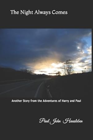 Bild des Verkufers fr The Night Always Comes: Another Story from the Adventures of Harry and Paul zum Verkauf von moluna