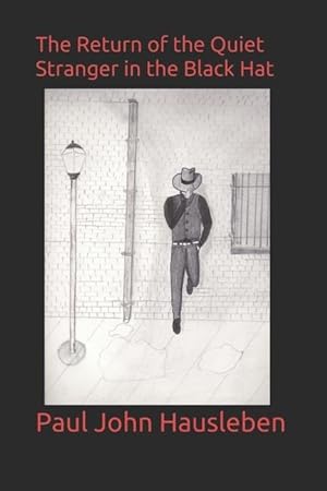 Bild des Verkufers fr The Return of the Quiet Stranger in the Black Hat zum Verkauf von moluna