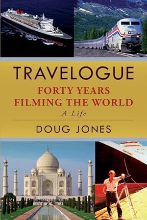 Bild des Verkufers fr Travelogue: Forty Years Filming the World zum Verkauf von moluna