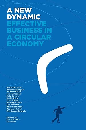Seller image for A New Dynamic - Effective Business in a Circular Economy for sale by moluna