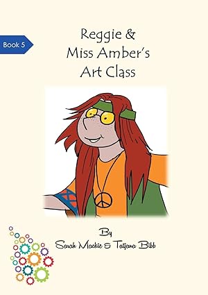 Seller image for Reggie & Miss Amber\ s Art Class for sale by moluna