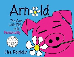 Bild des Verkufers fr Arnold: The Cute Little Pig With Personality zum Verkauf von moluna