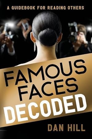 Bild des Verkufers fr Famous Faces Decoded: A Guidebook for Reading Others zum Verkauf von moluna