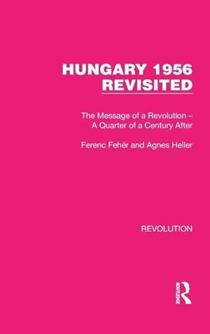 Bild des Verkufers fr Hungary 1956 Revisited zum Verkauf von moluna