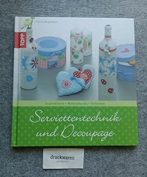 Seller image for Serviettentechnik und Dcoupage : Inspirationen, Materialkunde, Techniken. Topp. for sale by Druckwaren Antiquariat