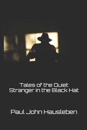 Bild des Verkufers fr Tales of the Quiet Stranger in the Black Hat zum Verkauf von moluna