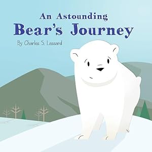 Seller image for An Astounding Bear\ s Journey for sale by moluna