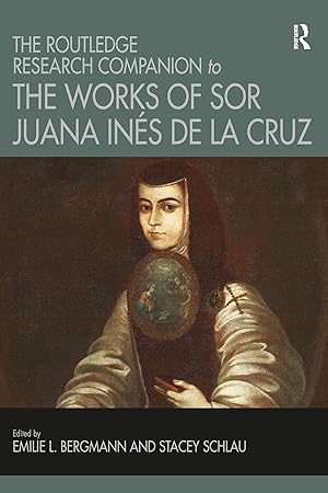 Bild des Verkufers fr The Routledge Research Companion to the Works of Sor Juana Ines de la Cruz zum Verkauf von moluna