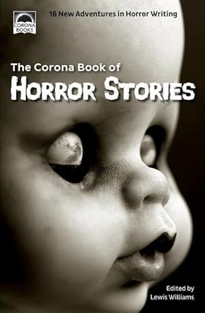 Bild des Verkufers fr The Corona Book of Horror Stories: 16 New Adventures in Horror Writing zum Verkauf von moluna