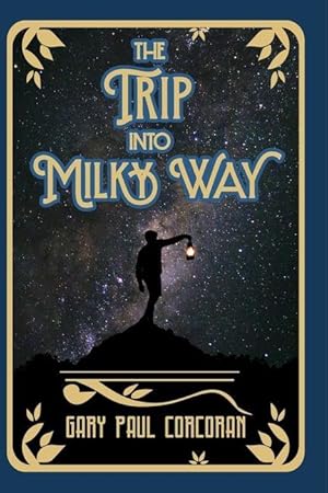 Bild des Verkufers fr The Trip Into Milky Way zum Verkauf von moluna