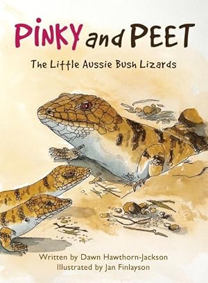 Seller image for Pinky and Peet: The Little Aussie Bush Lizards for sale by moluna