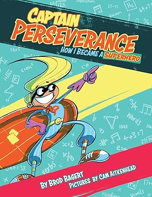 Seller image for Captain Perseverance: How I Became a Superhero for sale by moluna