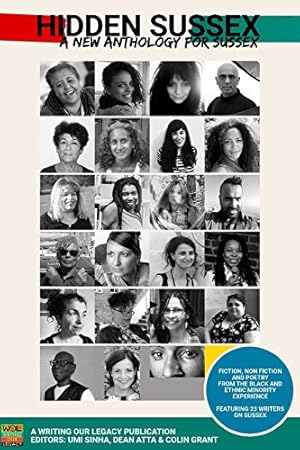Seller image for Hidden Sussex, a new anthology for Sussex: Fiction, non-fiction and poetry from the Black, Asian and Minority Ethnic experience (1) for sale by WeBuyBooks