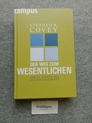 Imagen del vendedor de Der Weg zum Wesentlichen: Der Klassiker des Zeitmanagements. a la venta por Druckwaren Antiquariat