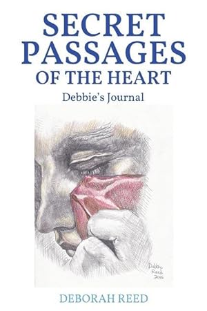 Bild des Verkufers fr Secret Passages of the Heart: Debbie\ s Journal zum Verkauf von moluna