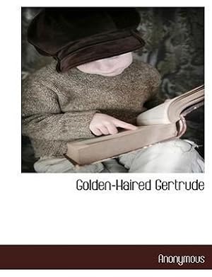 Seller image for Golden-Haired Gertrude for sale by moluna