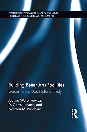 Image du vendeur pour Woronkowicz, J: Building Better Arts Facilities mis en vente par moluna