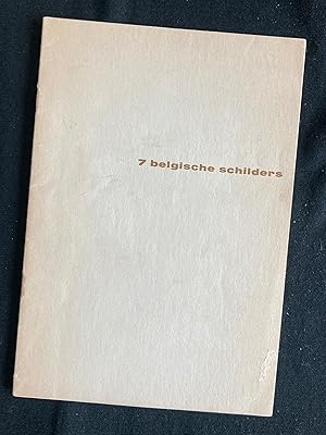 Seller image for 7 Belgische schilders. Jacob Smits, James Ensor, Henri Evenpoel, Gustave de Smet, Rik Wouters, Fritz van den Berghe en Gustav Permeke for sale by Antiquariaat Digitalis