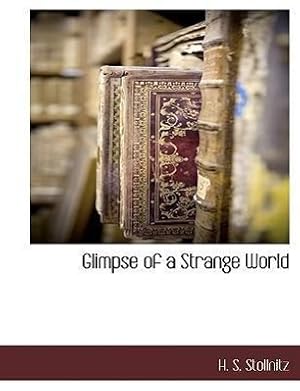 Image du vendeur pour Glimpse of a Strange World mis en vente par moluna