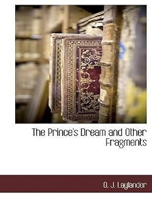 Seller image for The Prince\ s Dream and Other Fragments for sale by moluna