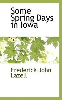 Immagine del venditore per Some Spring Days in Iowa venduto da moluna