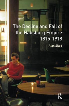 Bild des Verkufers fr The Decline and Fall of the Habsburg Empire, 1815-1918 zum Verkauf von moluna