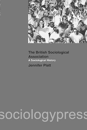 Imagen del vendedor de A Sociological History of the British Sociological Association a la venta por moluna