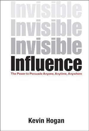 Bild des Verkufers fr Invisible Influence: The Power to Persuade Anyone, Anytime, Anywhere zum Verkauf von moluna