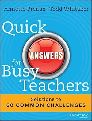 Bild des Verkufers fr Quick Answers for Busy Teachers: Solutions to 60 Common Challenges zum Verkauf von moluna