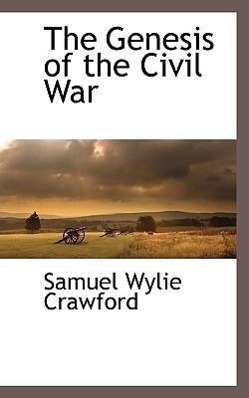 Seller image for The Genesis of the Civil War for sale by moluna
