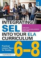 Immagine del venditore per Dacey, J: Integrating SEL into Your ELA Curriculum venduto da moluna