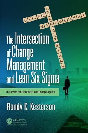 Bild des Verkufers fr Kesterson, R: The Intersection of Change Management and Lean zum Verkauf von moluna