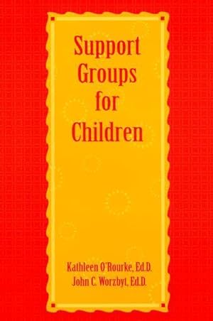 Seller image for O\ Rourke, K: Support Groups For Children for sale by moluna